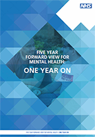 Front cover of the Five Year Forward View Mental health Once Year On