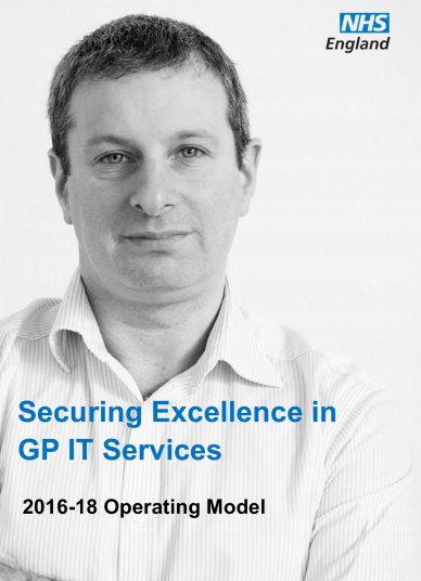 Securing Excellence in GP IT Services: 2016-18 Operating Model