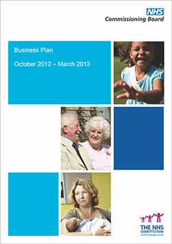 NHS Commissioning Board Business Plan October 2012 - March 2013