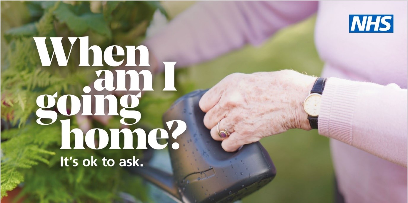 Reducing long stays, empowering patients’ campaign infographic saying When am I going home? it's ok to ask.